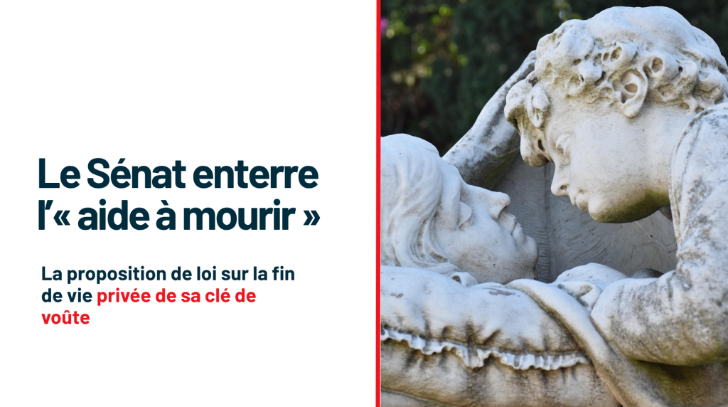 Le Sénat enterre l’« aide à mourir » : la proposition de loi sur la fin de vie privée de sa clé de voûte