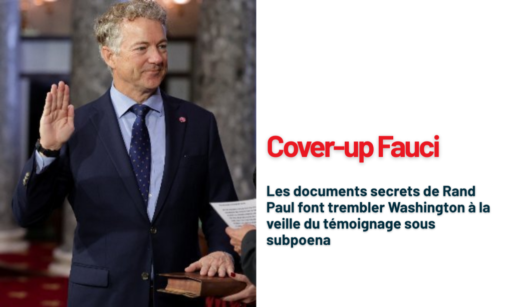 Cover-up Fauci : les documents secrets de Rand Paul font trembler Washington à la veille du témoignage sous subpoena